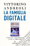 La famiglia digitale. E-book. Formato EPUB ebook