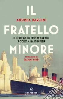 Il fratello minore. E-book. Formato EPUB ebook di Andrea Barzini