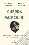 La guerra di  Mussolini: La disfatta dell'Italia fascista. E-book. Formato EPUB ebook