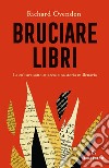 Bruciare libri. E-book. Formato EPUB ebook