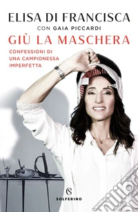 Giù la maschera. E-book. Formato EPUB ebook