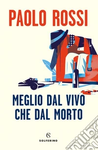 Meglio dal vivo che dal morto. E-book. Formato EPUB ebook