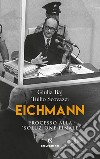 Eichmann. E-book. Formato EPUB ebook