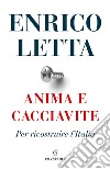 Anima e cacciavite: Per ricostruire l'Italia. E-book. Formato EPUB ebook