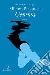 Gemma. E-book. Formato EPUB ebook di Milena Busquets