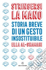 Stringersi la mano. E-book. Formato EPUB