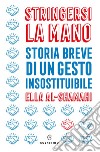 Stringersi la mano. E-book. Formato EPUB ebook