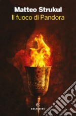 Il fuoco di Pandora. E-book. Formato EPUB ebook