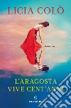 L’aragosta vive cent’anni. E-book. Formato EPUB ebook