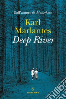 Deep river. E-book. Formato EPUB ebook di Karl Marlantes