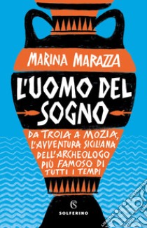 L'uomo del sogno. E-book. Formato EPUB ebook di Marina Marazza