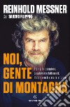 Noi, gente di montagna. E-book. Formato EPUB ebook