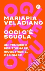 Oggi c'è scuola. E-book. Formato EPUB ebook