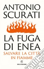 La fuga di Enea. E-book. Formato EPUB ebook