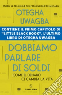 Dobbiamo parlare di soldi. E-book. Formato EPUB ebook di Otegha Uwagba