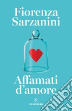 Affamati d'amore. E-book. Formato EPUB ebook