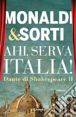 Dante di Shakespeare II. Ahi, serva Italia!. E-book. Formato EPUB ebook