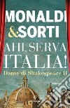 Dante di Shakespeare II. Ahi, serva Italia!. E-book. Formato EPUB ebook