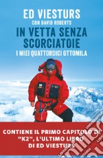 In vetta senza scorciatoie. E-book. Formato EPUB ebook