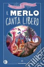 Il merlo canta libero. E-book. Formato EPUB ebook