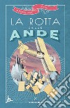 La rotta delle Ande. E-book. Formato EPUB ebook di Christian Hill