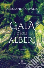 Gaia degli alberi. E-book. Formato EPUB