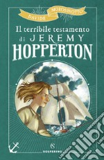 Il terribile testamento di Jeremy Hopperton. E-book. Formato EPUB ebook