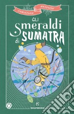 Gli smeraldi di Sumatra. E-book. Formato EPUB ebook