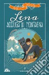 Lena, acciuga di montagna. E-book. Formato EPUB ebook di Marco Magnone