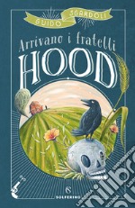 Arrivano i fratelli Hood. E-book. Formato EPUB ebook