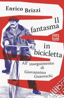 Il fantasma in bicicletta. E-book. Formato EPUB ebook di Enrico Brizzi