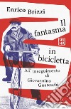 Il fantasma in bicicletta. E-book. Formato EPUB ebook