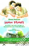 Uomini d'amore: Un racconto dedicato al coraggio di Giovanni Falcone e Paolo Borsellino. E-book. Formato EPUB ebook