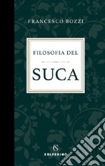 Filosofia del suca. E-book. Formato EPUB ebook