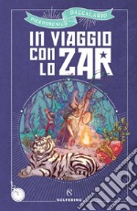 In viaggio con lo Zar. E-book. Formato EPUB ebook