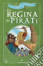 La regina dei pirati. E-book. Formato EPUB