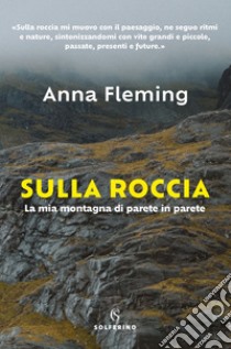 Sulla roccia. E-book. Formato EPUB ebook di Anna Fleming