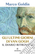 Gli ultimi giorni di Van Gogh. E-book. Formato EPUB ebook