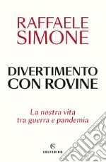 Divertimento con rovine. E-book. Formato EPUB ebook