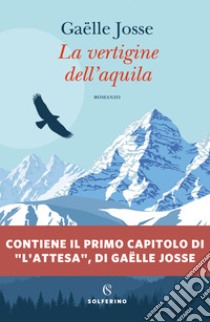 La vertigine dell'aquila. E-book. Formato EPUB ebook di Gaelle Josse