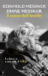 Il senso dell’inutile. E-book. Formato EPUB ebook