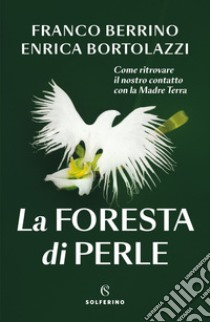 La foresta di perle. E-book. Formato EPUB ebook di Franco Berrino