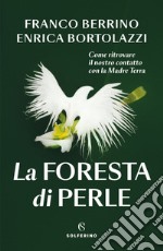 La foresta di perle. E-book. Formato EPUB ebook