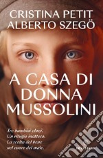 A casa di donna Mussolini. E-book. Formato EPUB ebook