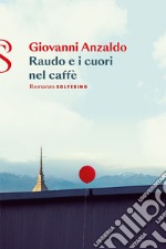 Raudo e i cuori nel caffè. E-book. Formato EPUB