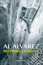 Nutrire la belva. E-book. Formato EPUB