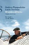 Di vento e di terra: Raul Gardini, una vita di sfide. E-book. Formato EPUB ebook di Andrea Pasqualetto