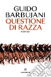 Questione di razza. E-book. Formato EPUB ebook di Guido Barbujani