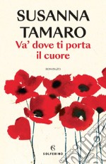 Va' dove ti porta il cuore. E-book. Formato EPUB ebook