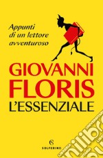 L'essenziale: Appunti di un lettore avventuroso. E-book. Formato EPUB ebook